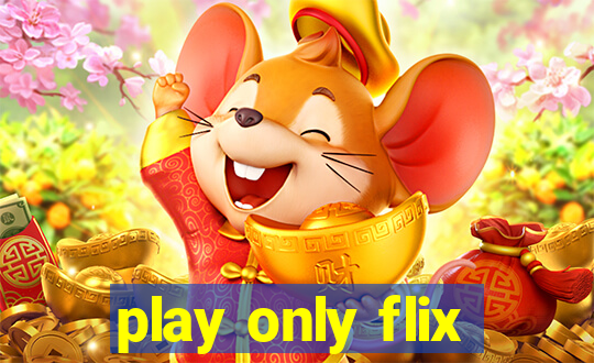 play only flix